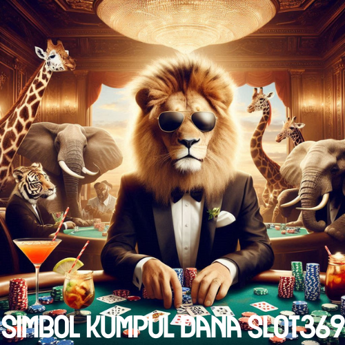 Simbol Kumpul Dana Slot369