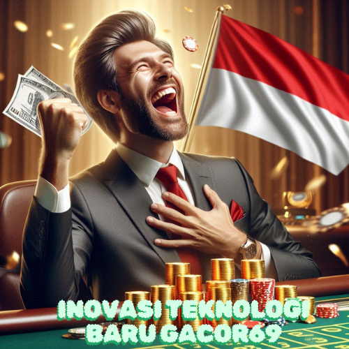 Inovasi Teknologi Baru Gacor69